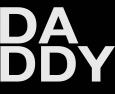 DADDY, The Shop
